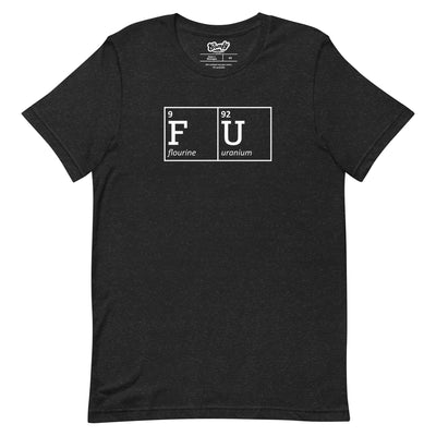 Chemistry FU Adult Unisex T-shirt