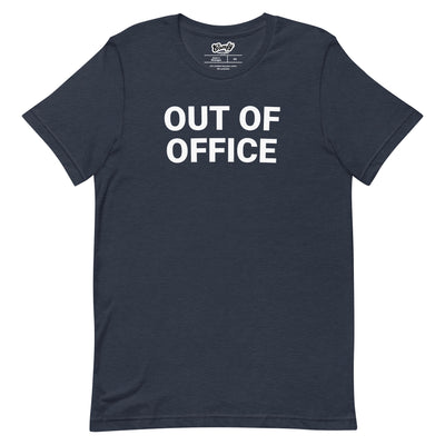 Out of Office Adult Unisex T-shirt