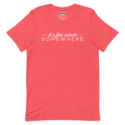 It's Five O'clock Somewhere Adult Unisex T-shirt