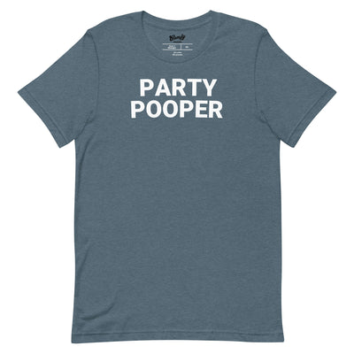 Party Pooper Adult Unisex T-shirt